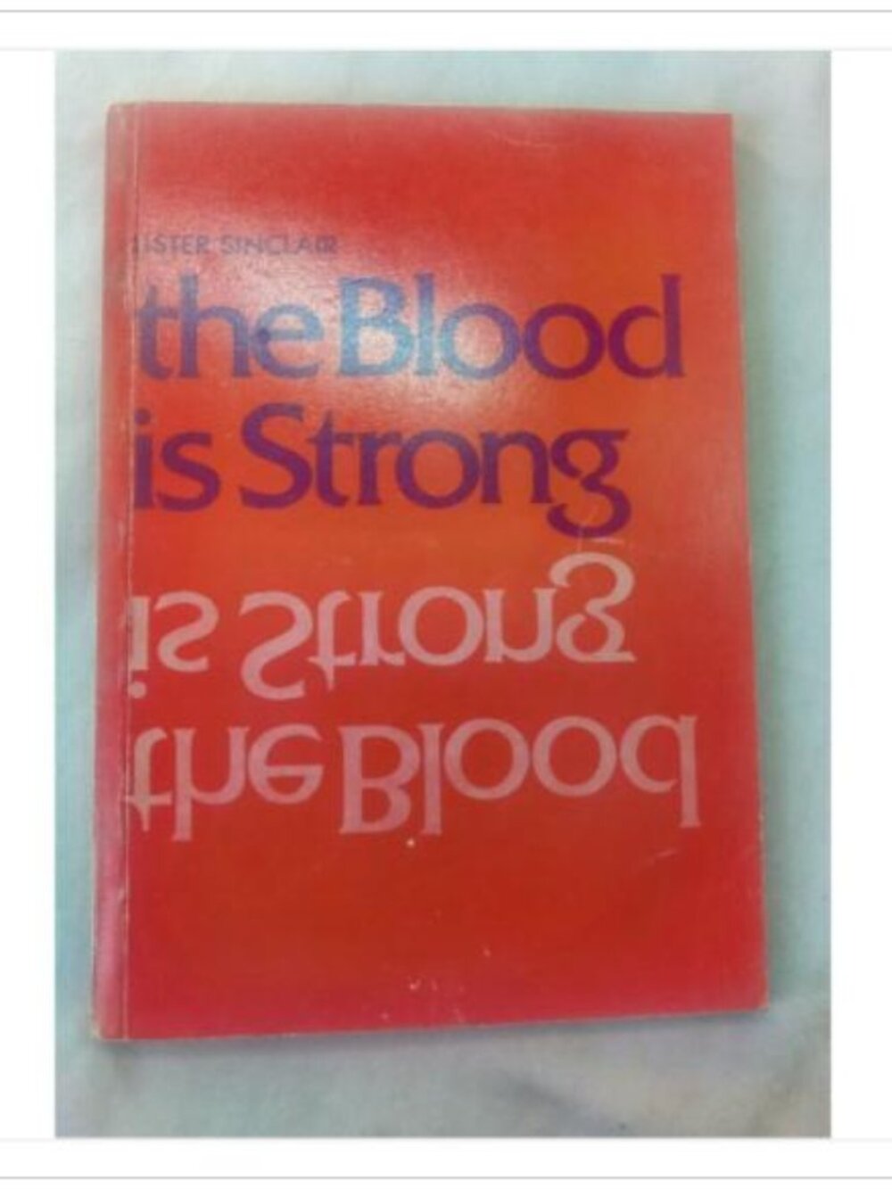 The Blood is Strong Lister Sinclair 1975 Fifth Printing Paperback Book Vintage